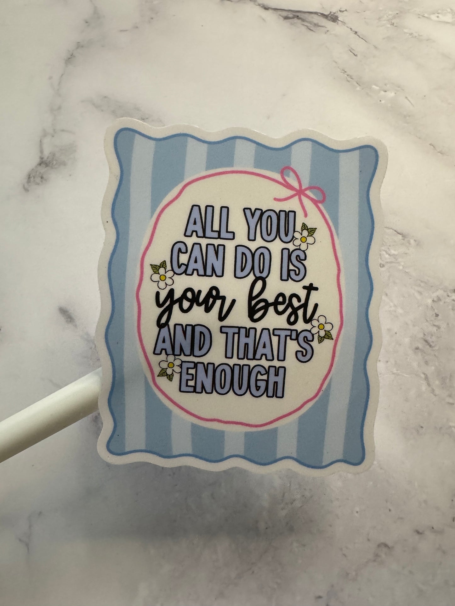 Your Best is Enough | Vinyl Decal