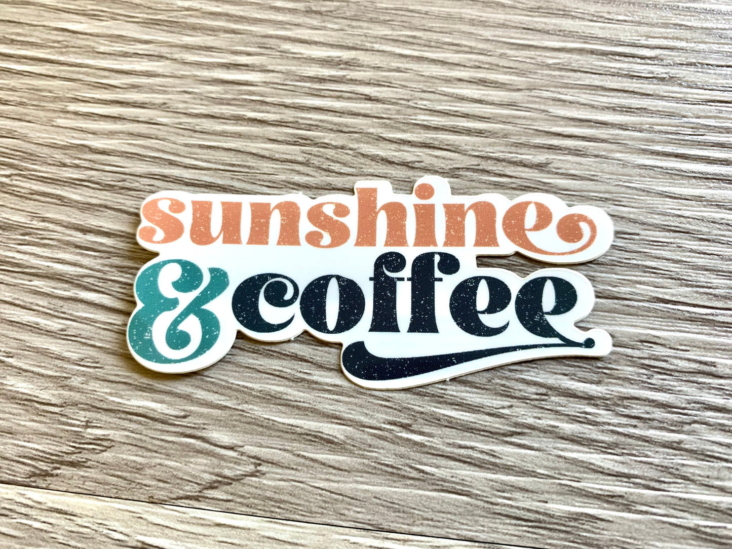 Sunshine & Coffee Vinyl Decal