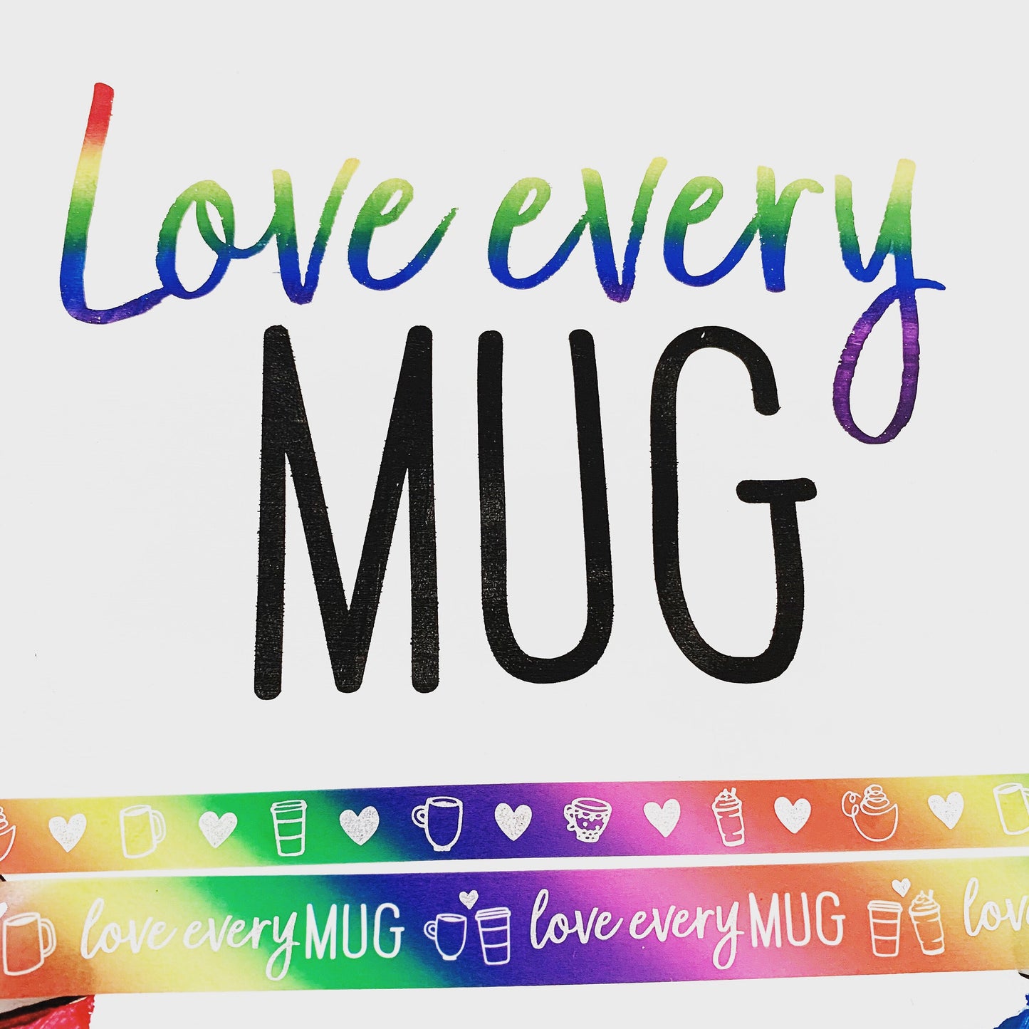 Love Every Mug Foiled Washi Set