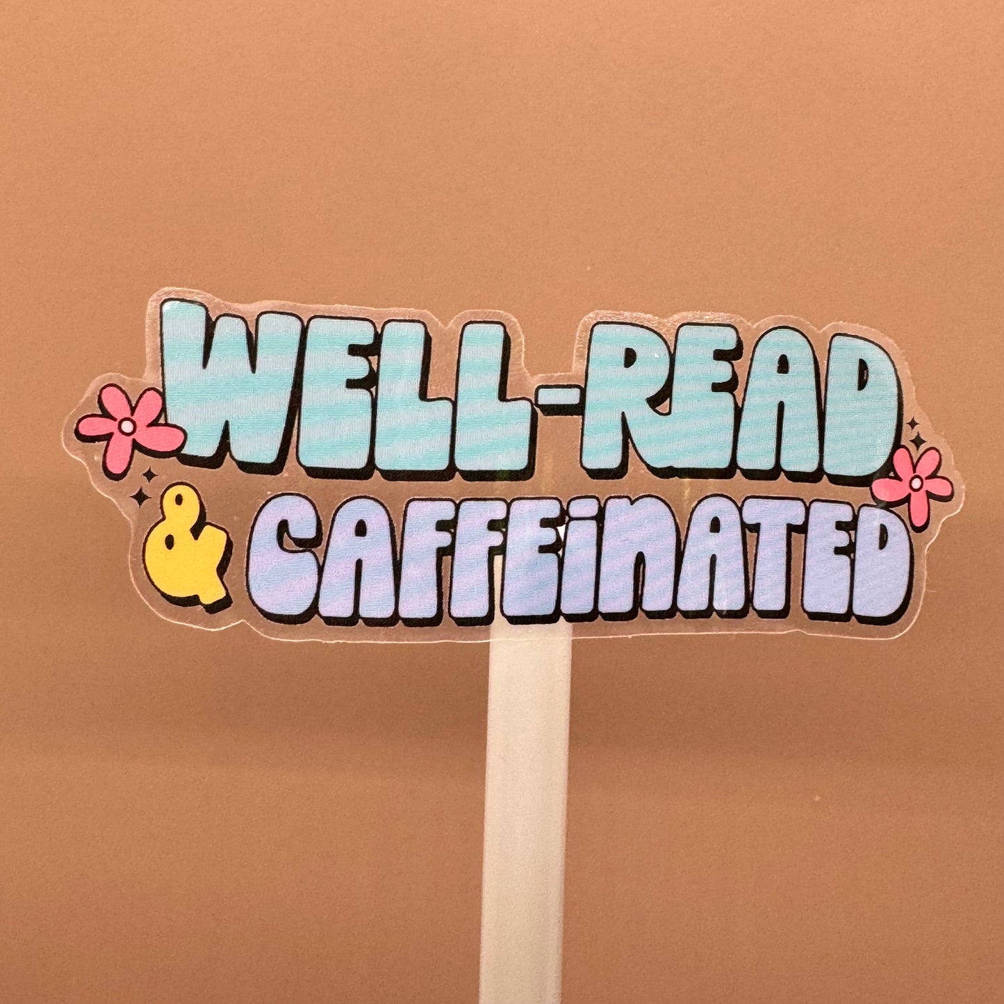 Well Read & Caffeinated | Waterproof Vinyl Decal